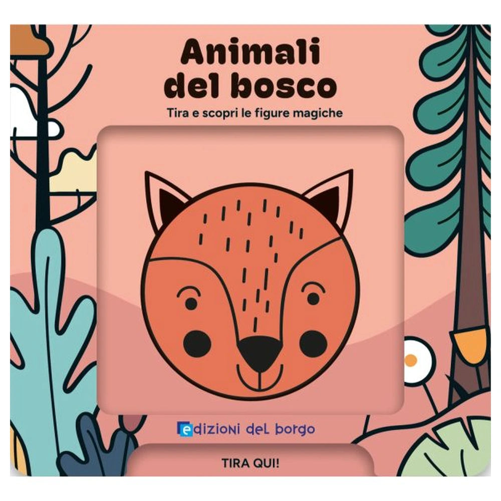 Edizioni Del Borgo - Animali Del Bosco - Libros - +3 - EDB60155A - Edición Italiana