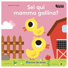 Edizioni Del Borgo - Sei Qui Mamma Gallina? - Libros - +10M - EDB53286A - Edición Italiana