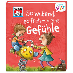 TESSLOFF - WAS IST WAS Mi Mundo Tan Enojado Tan Feliz - Libros - Edición Alemana