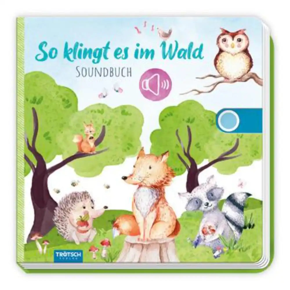 Trötsch Verlag - Libros - Así suena el bosque - Libro sonoro interactivo - 1-4 Años