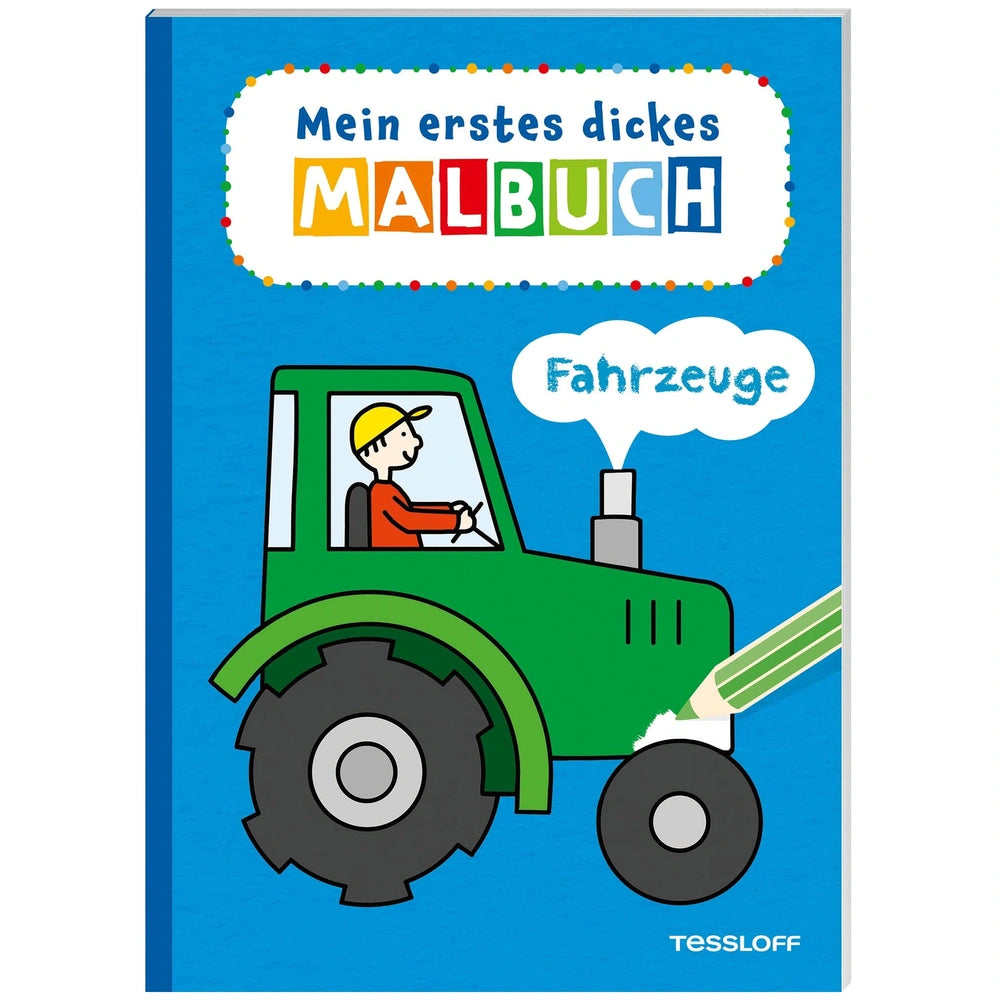TESSLOFF's My First Thick Coloring Book Vehicles features a colorful tractor illustration on a glossy blue cover.